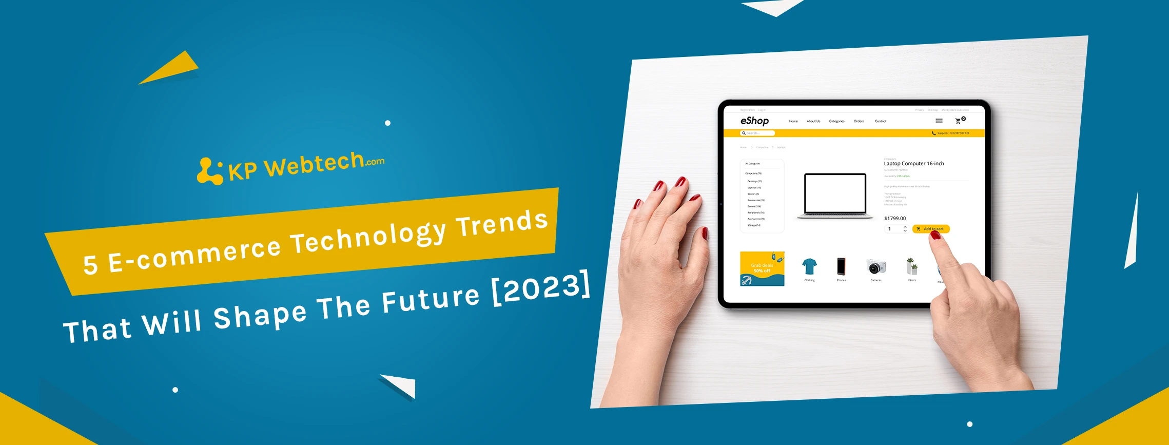 5 E-commerce Technology Trends That Will Shape The Future [2023]