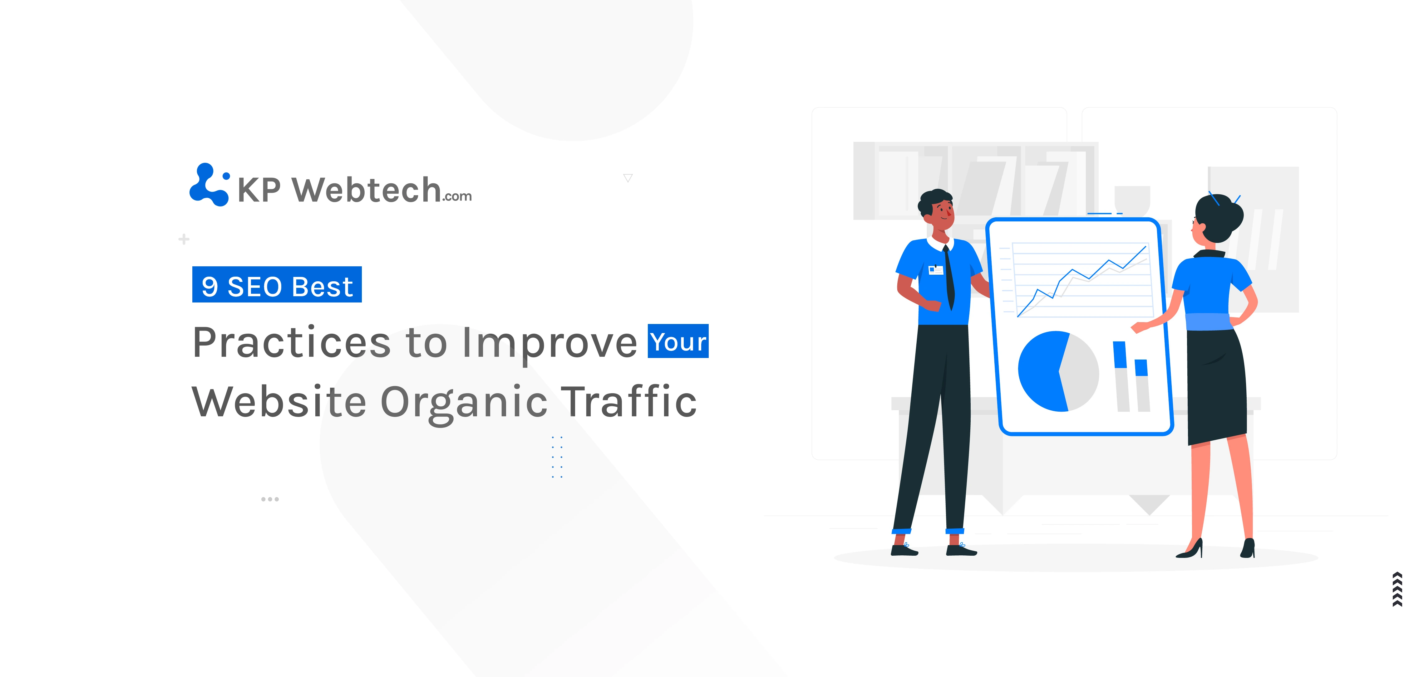 9 SEO Best Practices to Improve Your Organic Traffic